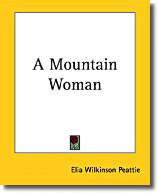 Thumbnail A Mountain Woman  -  Elia W. Peattie - zip